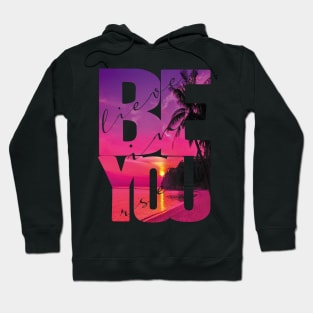 Believe In Yourself Quote Hoodie